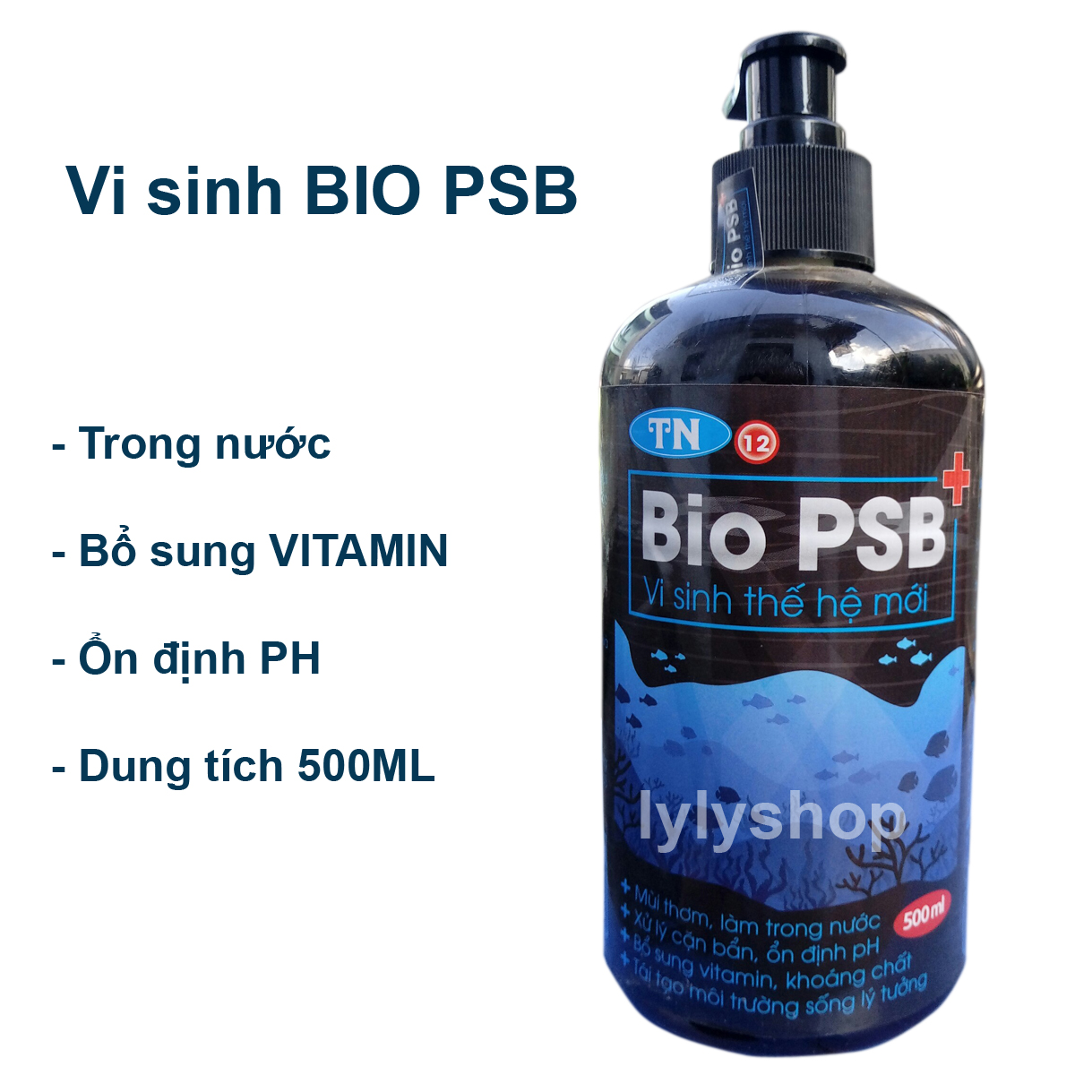 Men vi sinh BIO PSB 500ml dạng nước xử lý nước, khử độc, làm trong hồ cá, thủy sinh